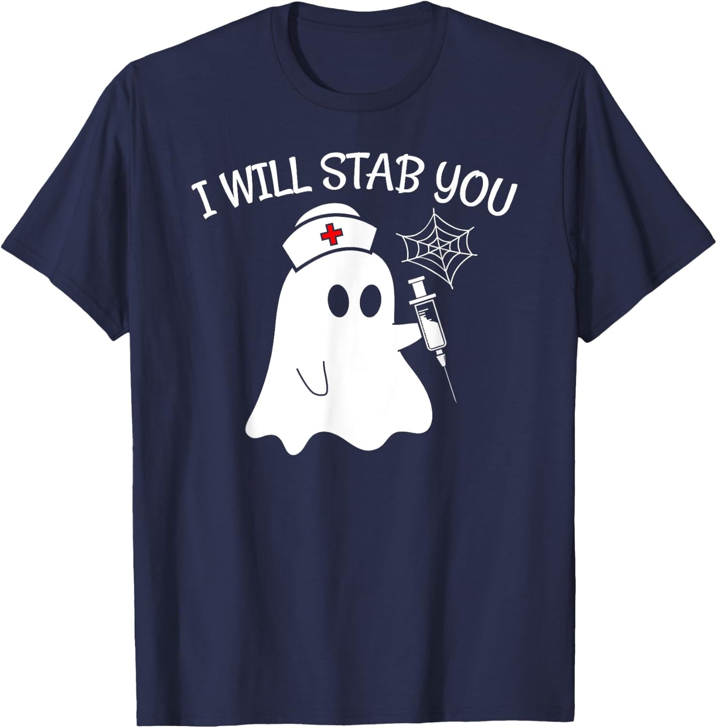 I Will Stab You Ghost Nurse Funny Halloween Apparel Item T-Shirt - T-Shirt | Navy