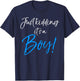 Just Kidding it's a Boy! Shirt Funny Pink Gender Reveal T-Shirt - T-Shirt | Navy
