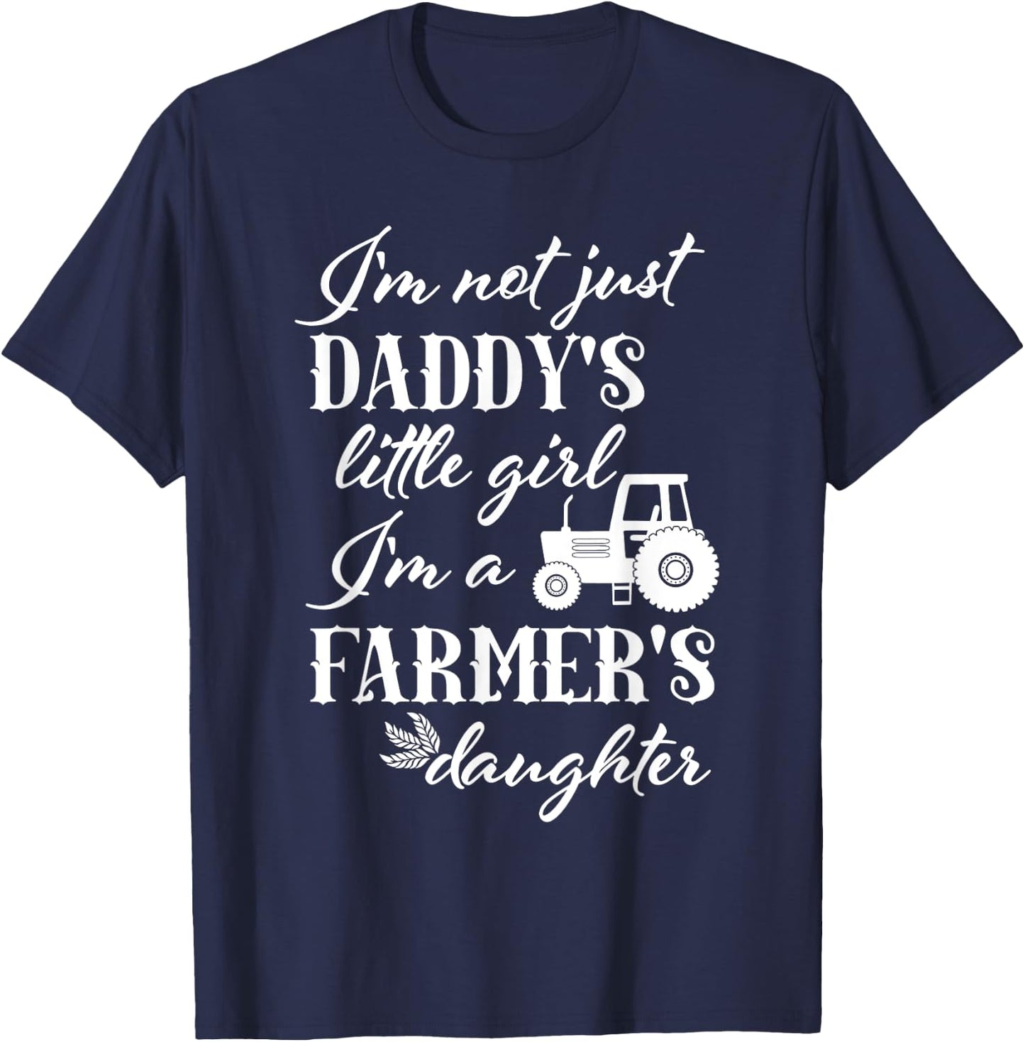 Farmer's Daughter T Shirt | Daddy's Little Girl Farm Tractor T-Shirt - T-Shirt | Navy