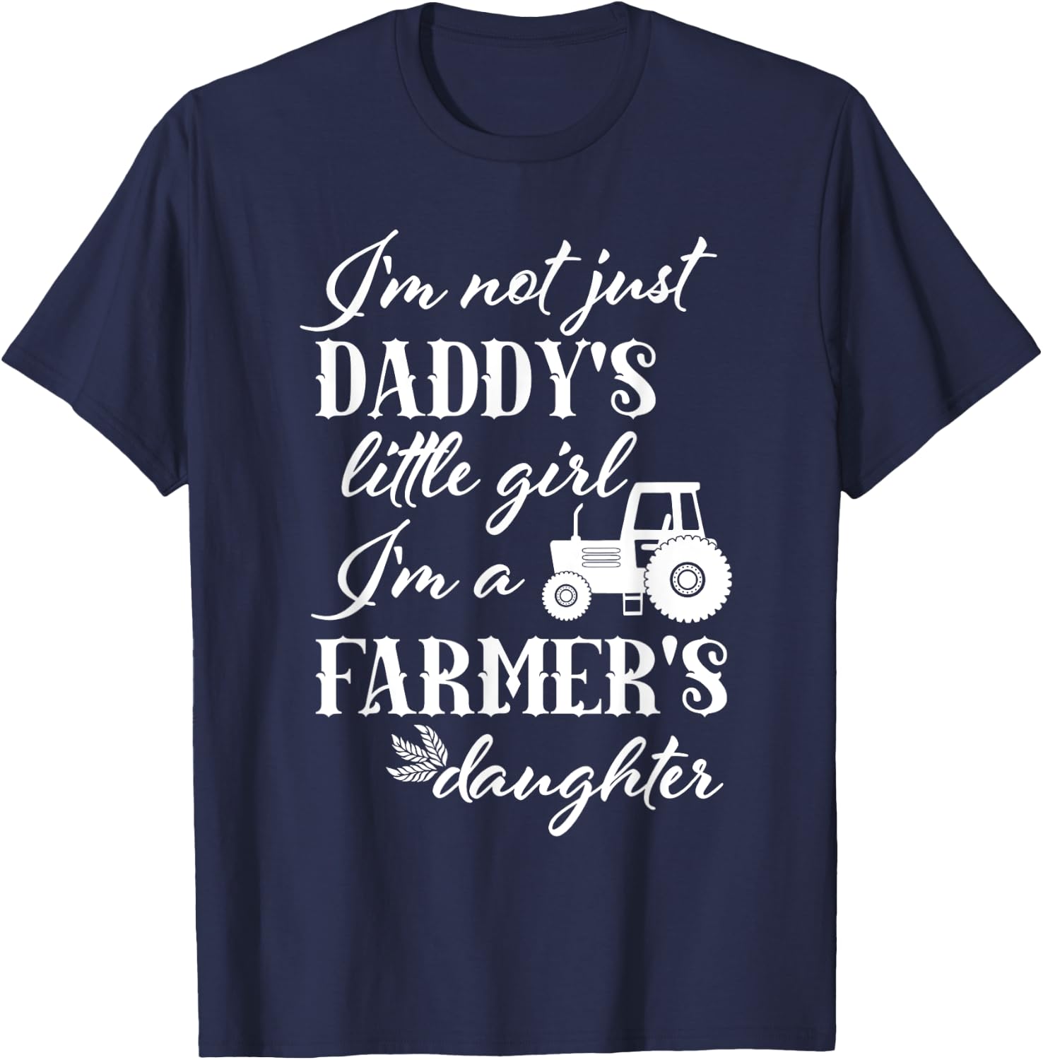 Farmer's Daughter T Shirt | Daddy's Little Girl Farm Tractor T-Shirt - T-Shirt | Navy