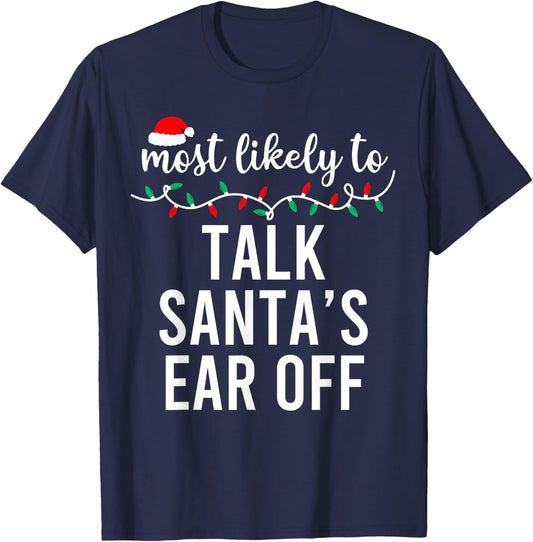 Most Likely To Christmas Shirt Matching Family Pajamas Funny T-Shirt - T-Shirt | Navy