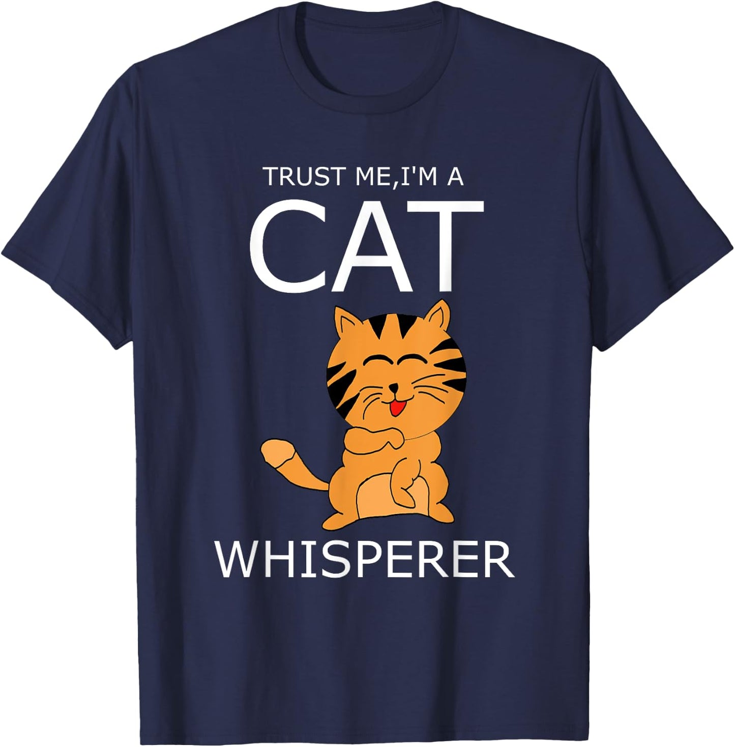 i'm A Cat Whisperer T Shirt Women Girls Kids T-Shirt - T-Shirt | Navy