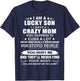I'm A Lucky Son, I Have A Crazy Mom T-Shirt - T-Shirt | Navy