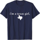 Texas Girl I Love Texas - Home State T-Shirt - T-Shirt | Navy