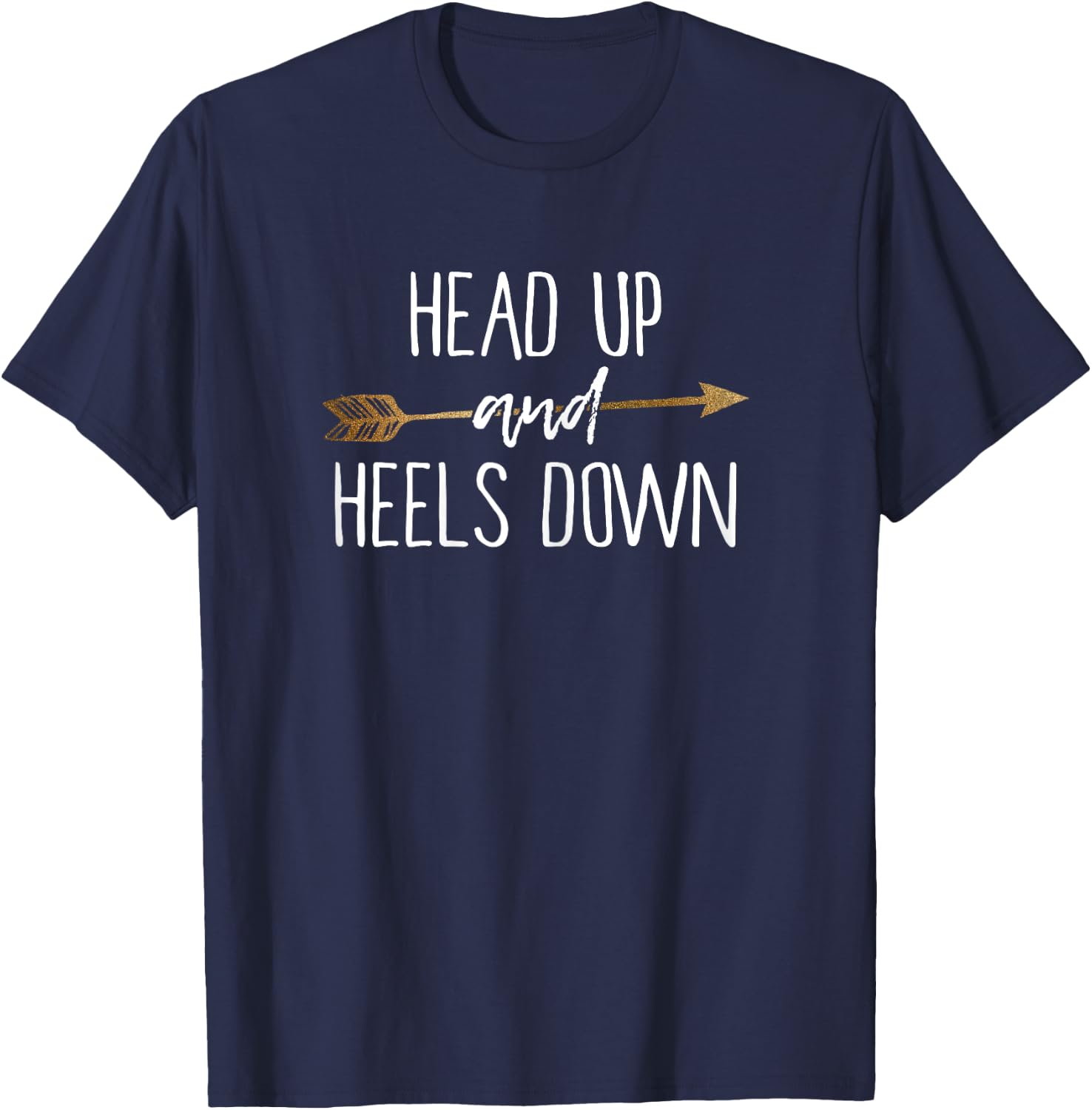Head Up And Heels Down Shirt Horse Lovers T-Shirt - T-Shirt | Navy