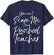 You Can't Scare Me I'm a Preschool Teacher Shirt T-Shirt - T-Shirt | Navy