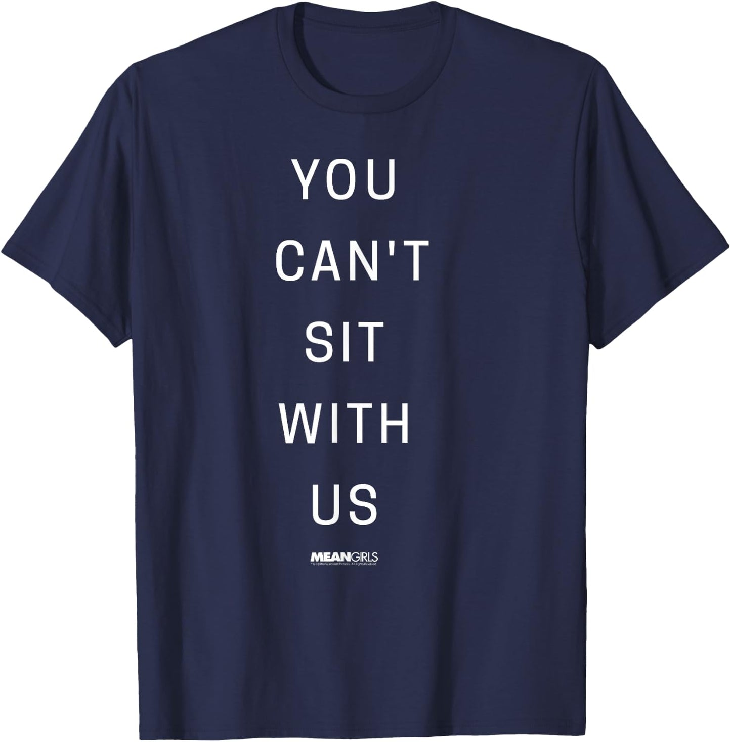 Mean Girls You Can't Sit With Us Text Y2K Movie T-Shirt - T-Shirt | Navy