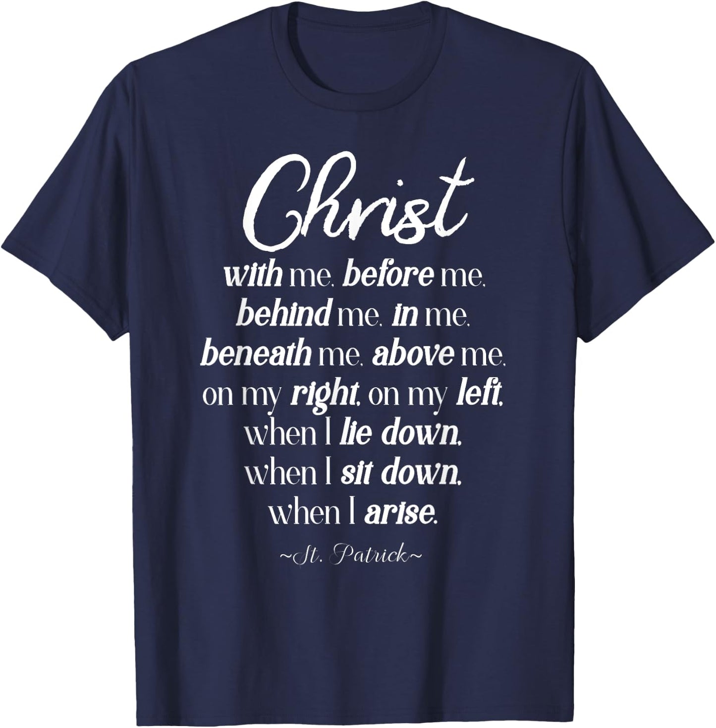 Christ before me ST. Patrick quote T-Shirt - T-Shirt | Navy