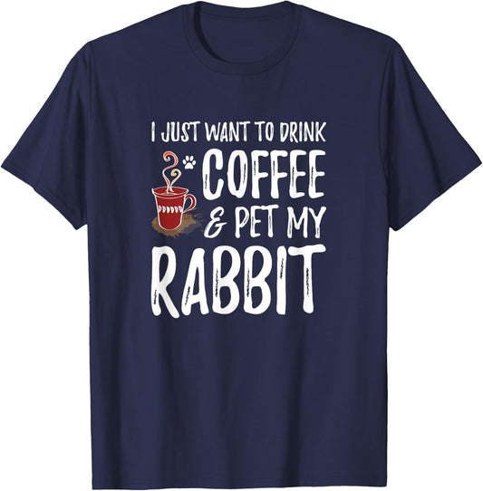 Rabbit Lover Coffee Funny Bunny Mom Gift T-Shirt - T-Shirt | Navy