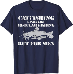 Catfishing is - Funny Fishing T-Shirt - T-Shirt | Navy