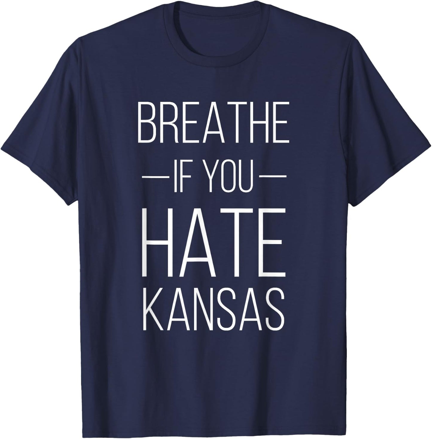 Funny KS Sports Rival shirt - Breathe If You Hate Kansas T-Shirt - T-Shirt | Navy