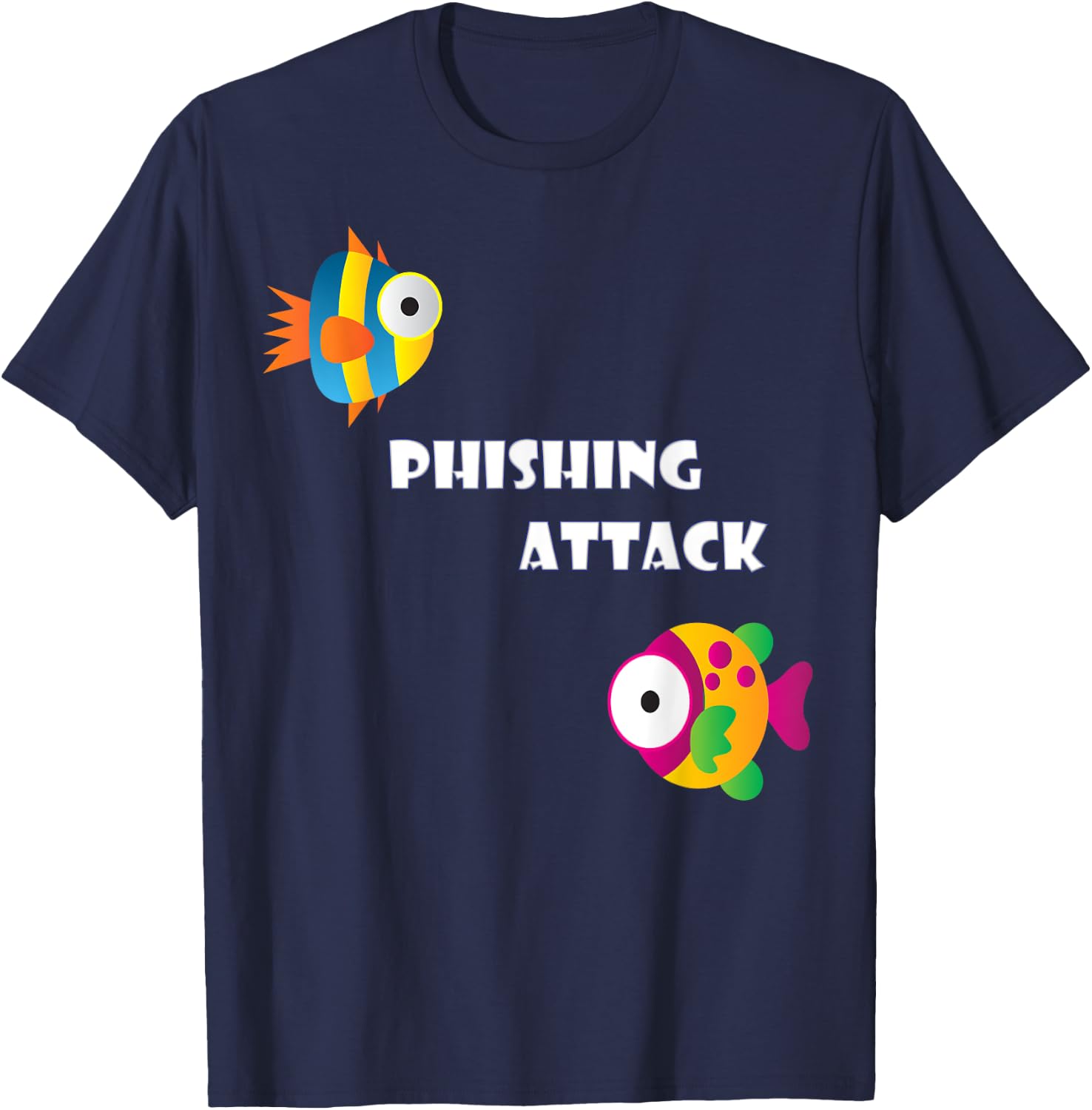 Phishing Attack - The best cyber security Hackers T-Shirt - T-Shirt | Navy