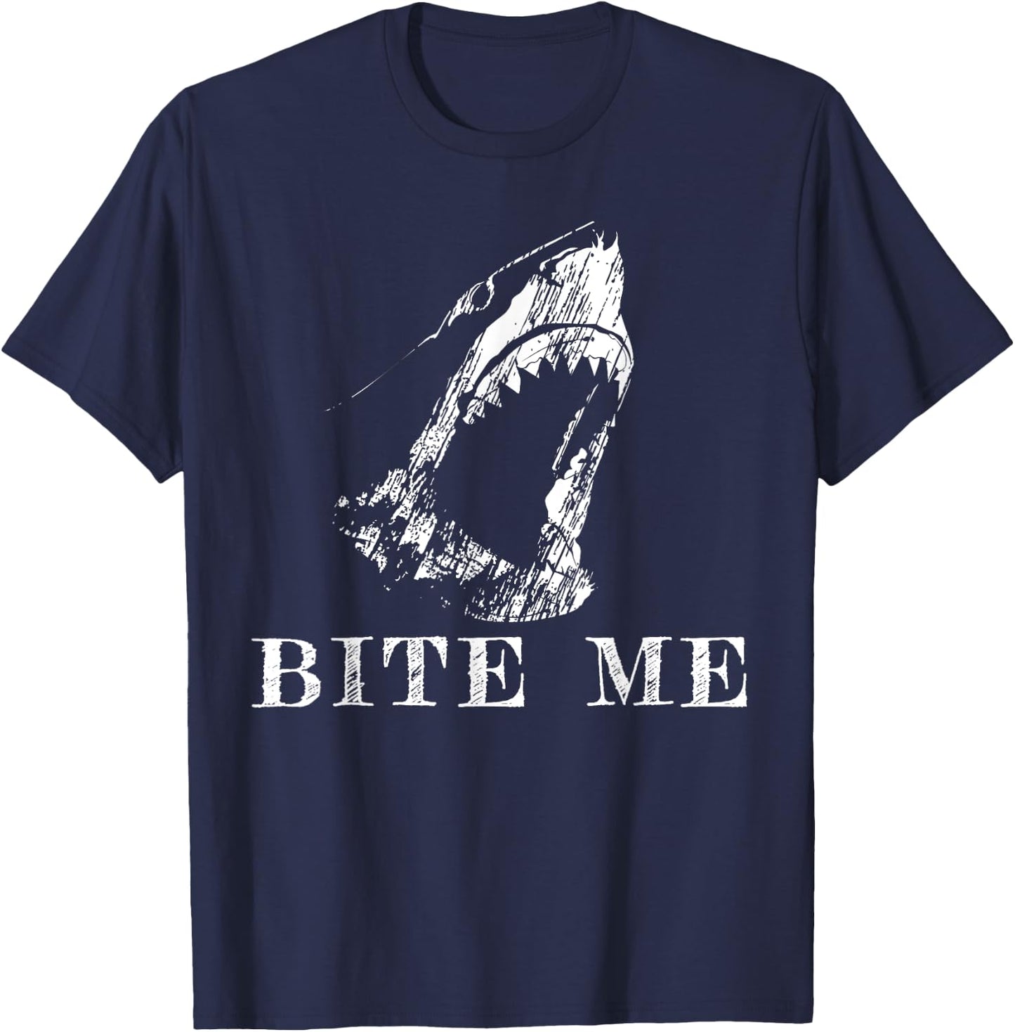 Bite Me Shark Funny Humor Sarcastic Saying T-Shirt - T-Shirt | Navy