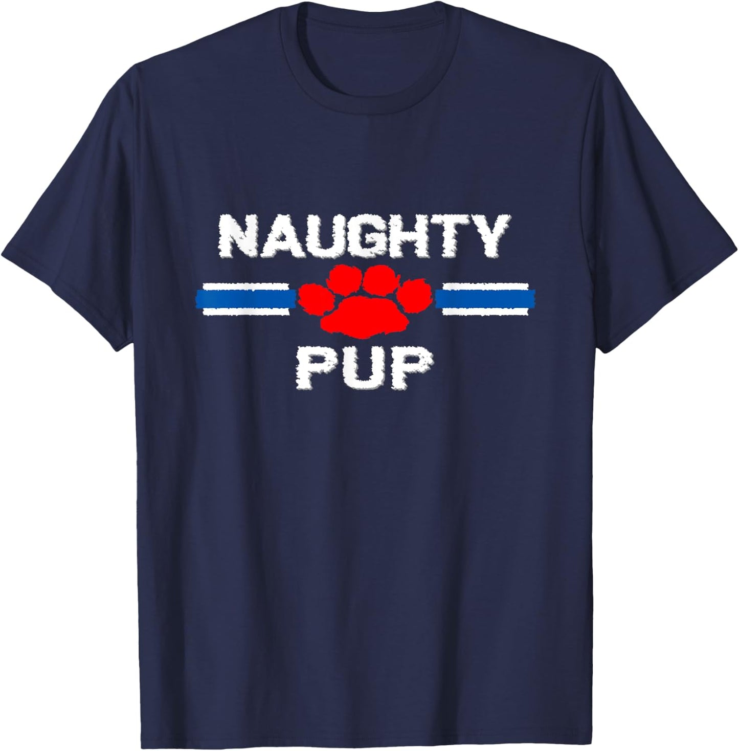 Naughty Gay Pup Shirts Puppy Play Fetish BDSM Submissive T-Shirt - T-Shirt | Navy