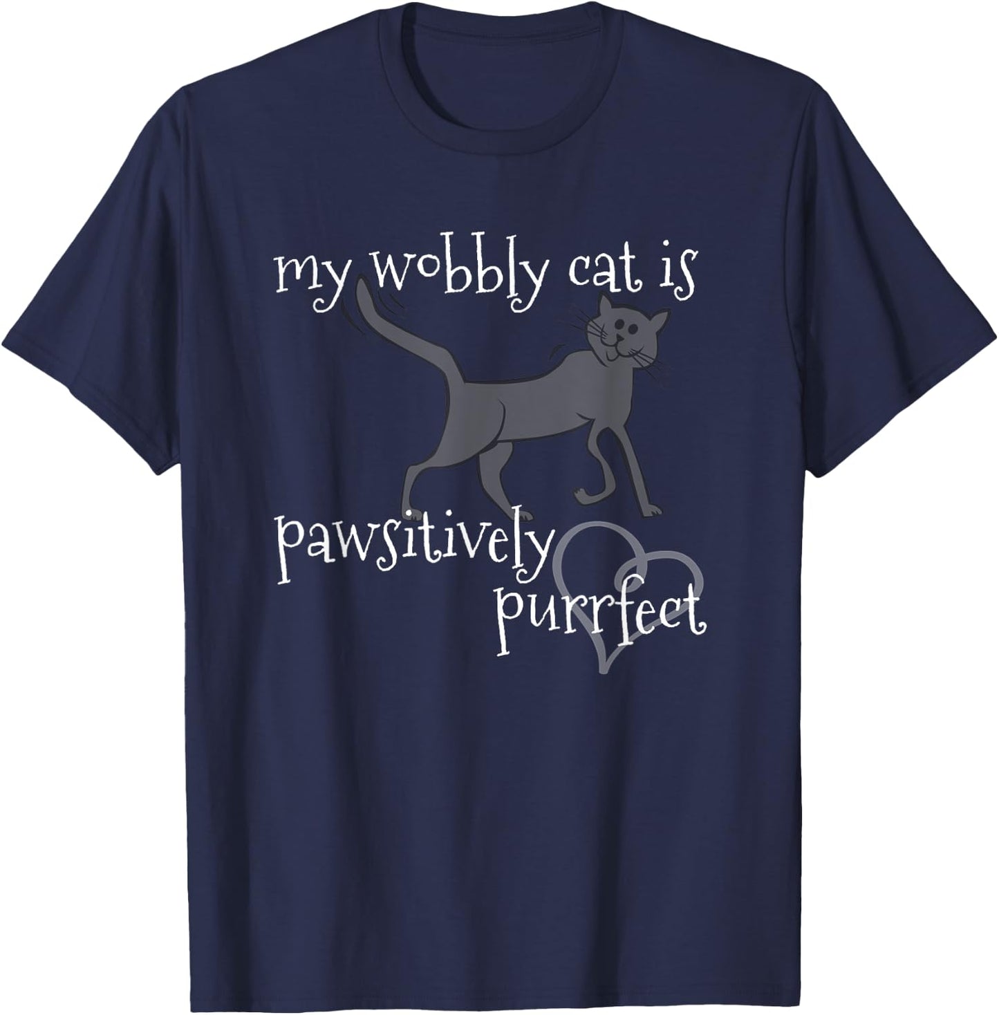 My Wobbly Cat is Pawsitively Purrfect CH Lover Women Kids T-Shirt - T-Shirt | Navy