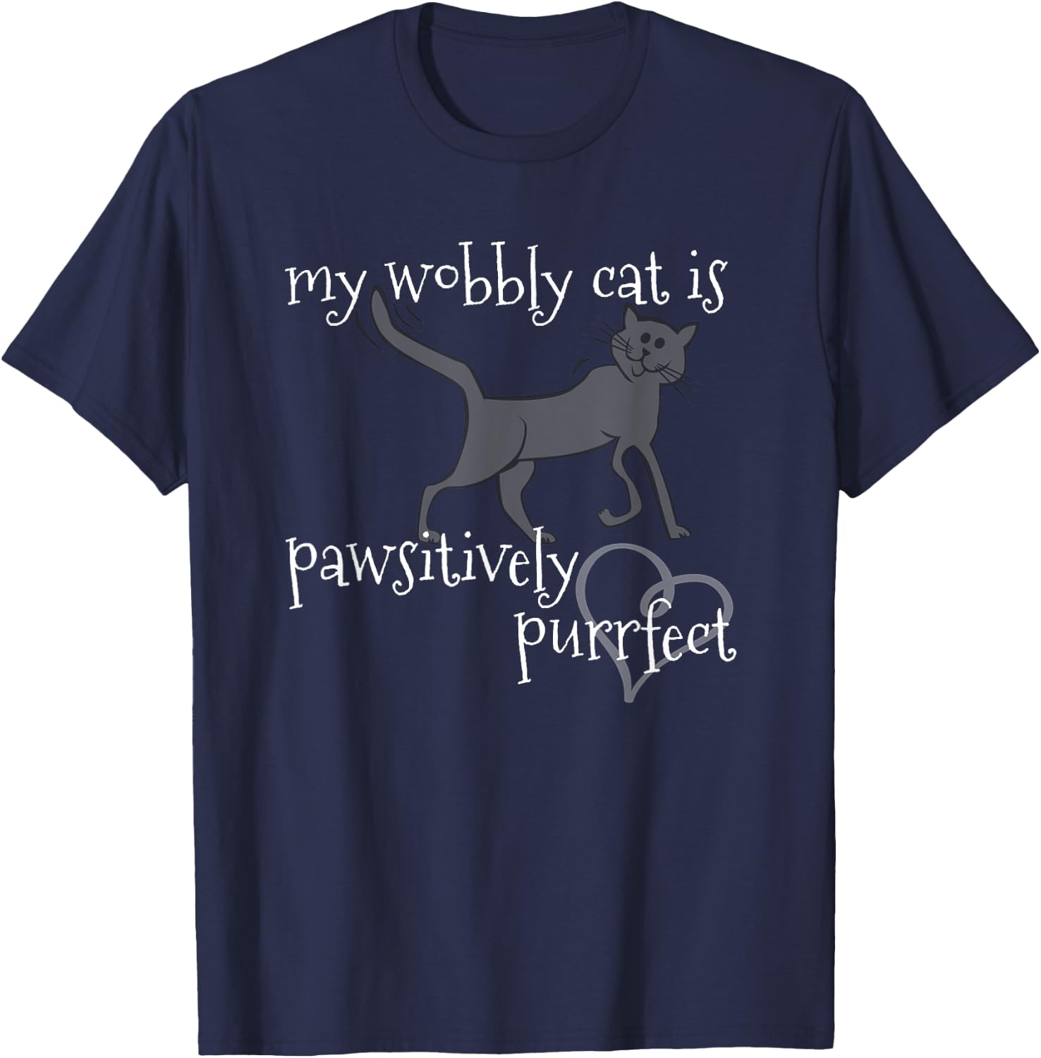 My Wobbly Cat is Pawsitively Purrfect CH Lover Women Kids T-Shirt - T-Shirt | Navy