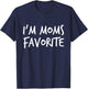 I'm Moms Favorite Printed Casual Design T-Shirt - T-Shirt | Navy
