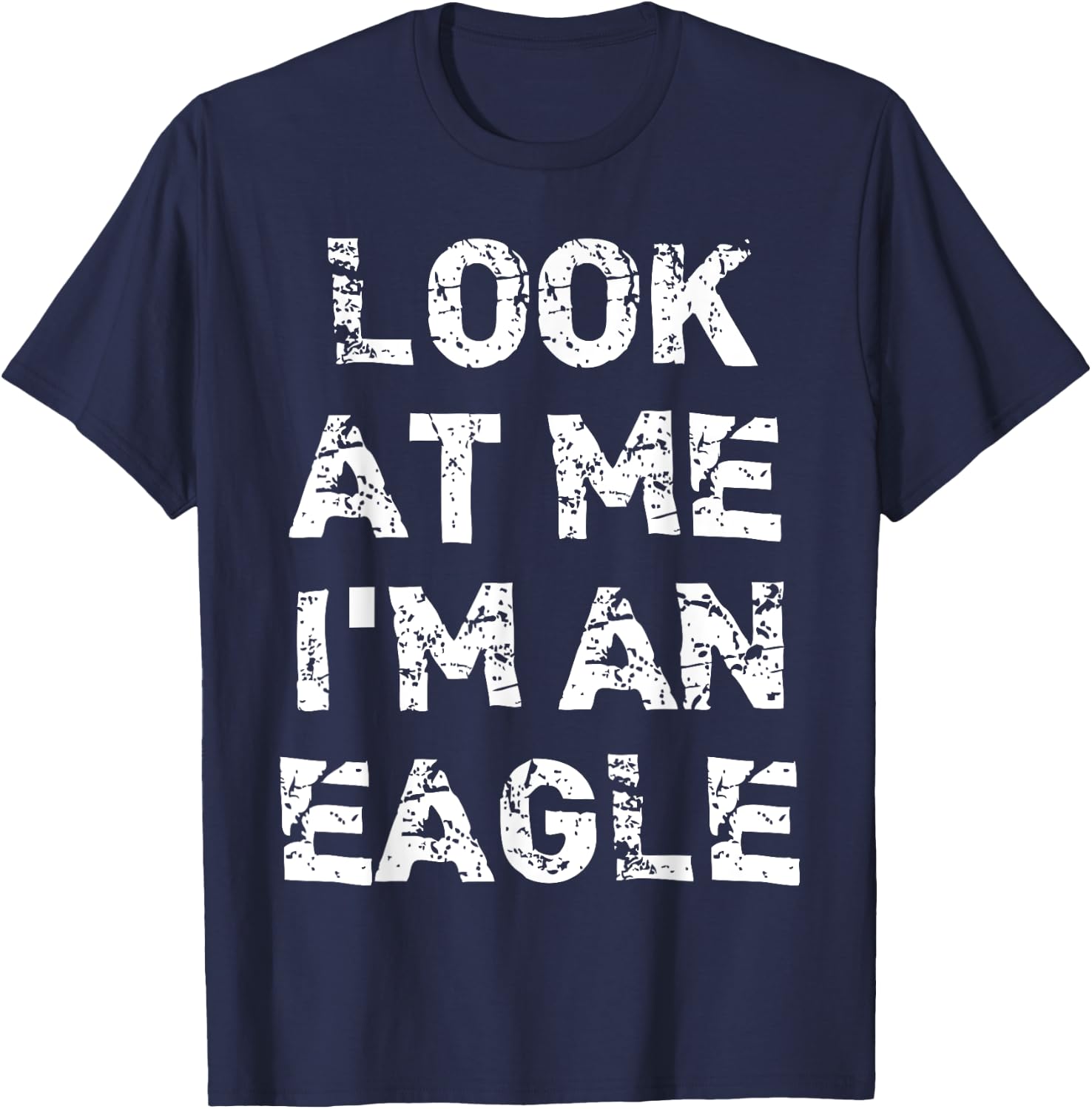 "Look At Me I'm An Eagle" Funny Halloween T-Shirt - T-Shirt | Navy