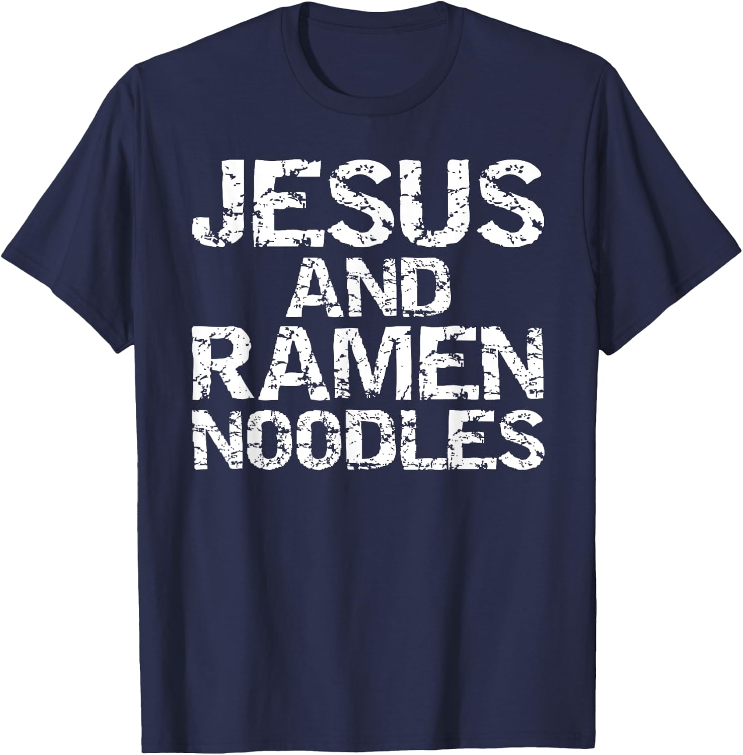 Jesus and Ramen Noodles Shirt Funny Christian T-Shirt - T-Shirt | Navy