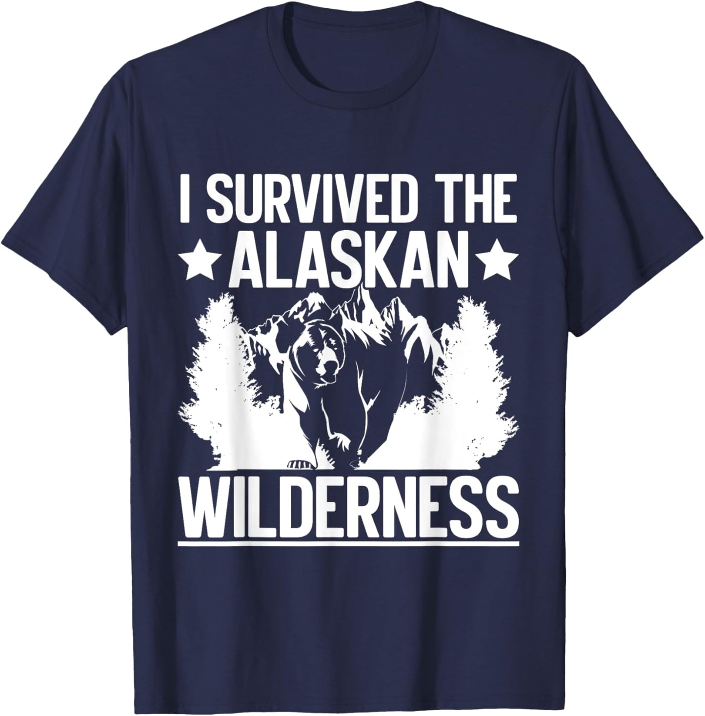 I Survived the Alaskan Wilderness Alaska T-Shirt - T-Shirt | Navy