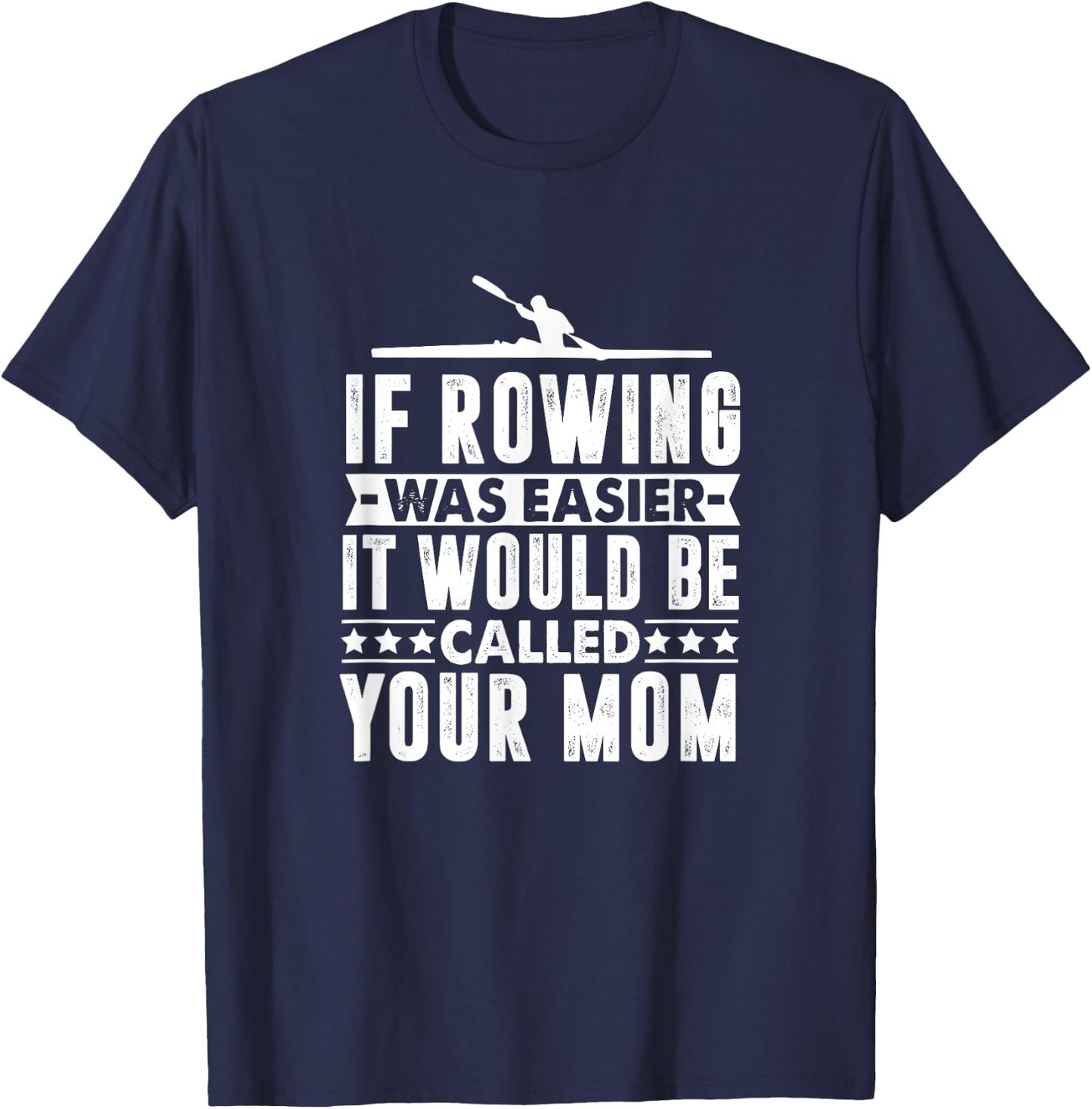 If Rowing Was Easy Funny T-Shirt - T-Shirt | Navy