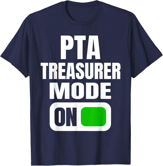 Funny PTA Treasurer Mode for School Parent Volunteers T-Shirt - T-Shirt | Navy