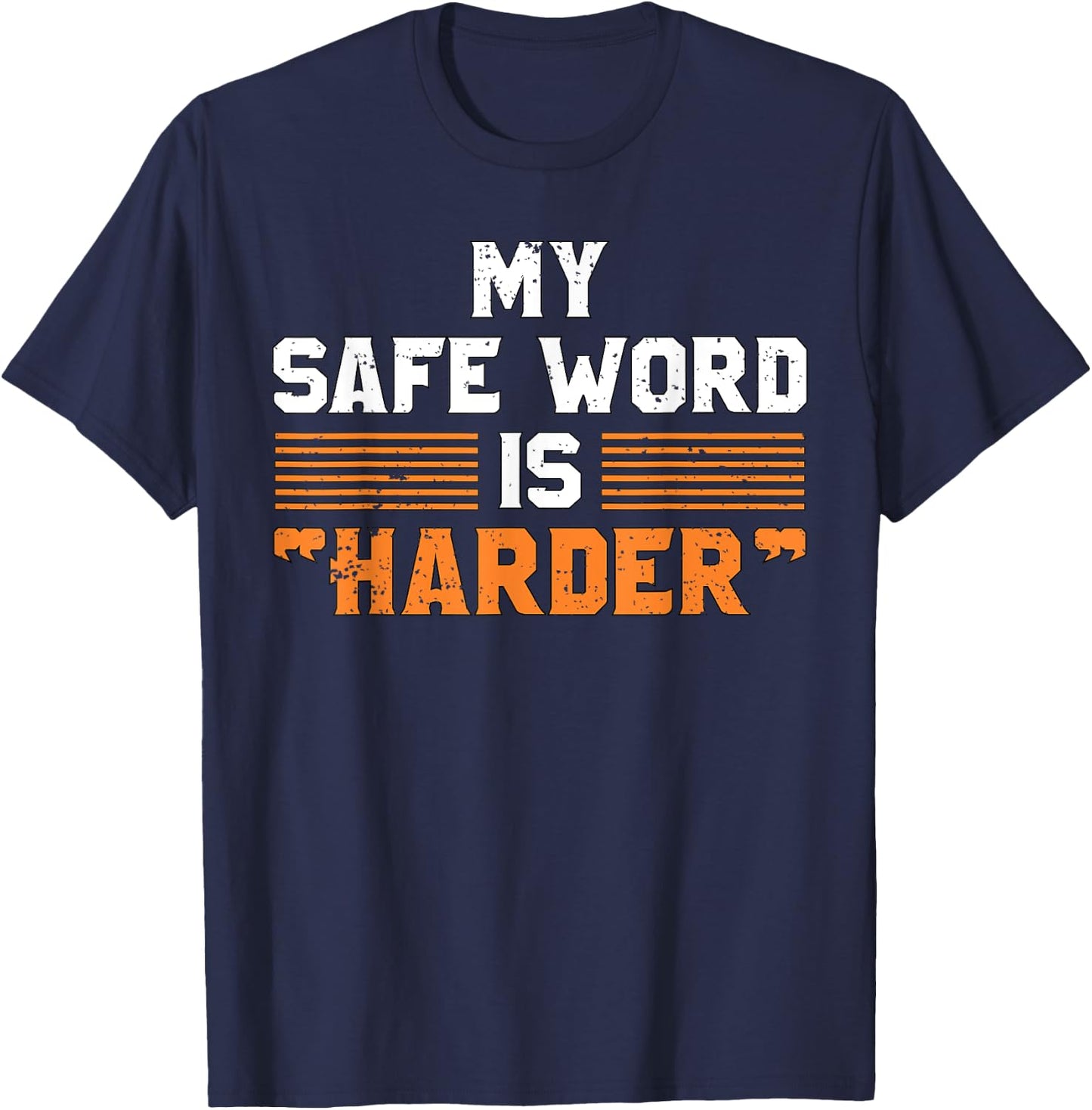 Safe Word Is Harder | Naughty Dirty Adult Humor Sub Dom T-Shirt - T-Shirt | Navy