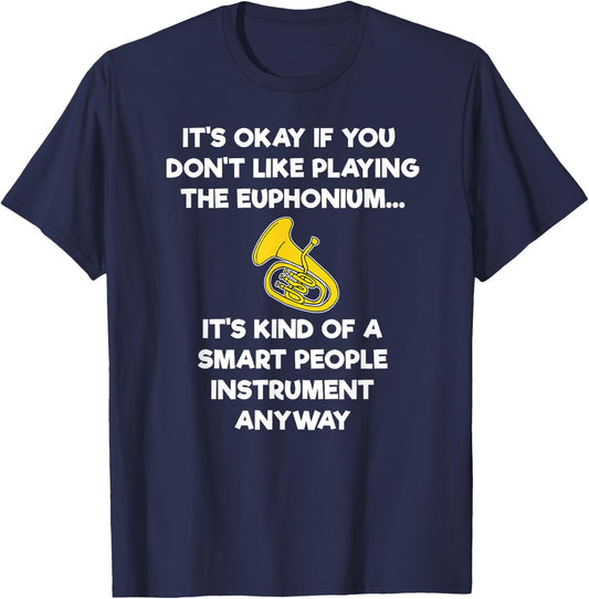 Euphonium Gift - Funny Euphonium Player Smart T-Shirt - T-Shirt | Navy