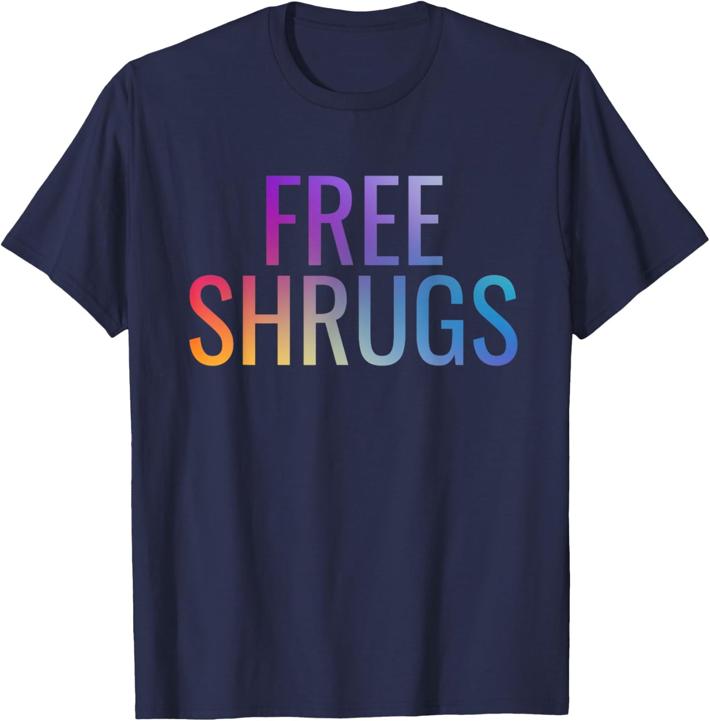 Free Shrugs Meme T-Shirt - T-Shirt | Navy