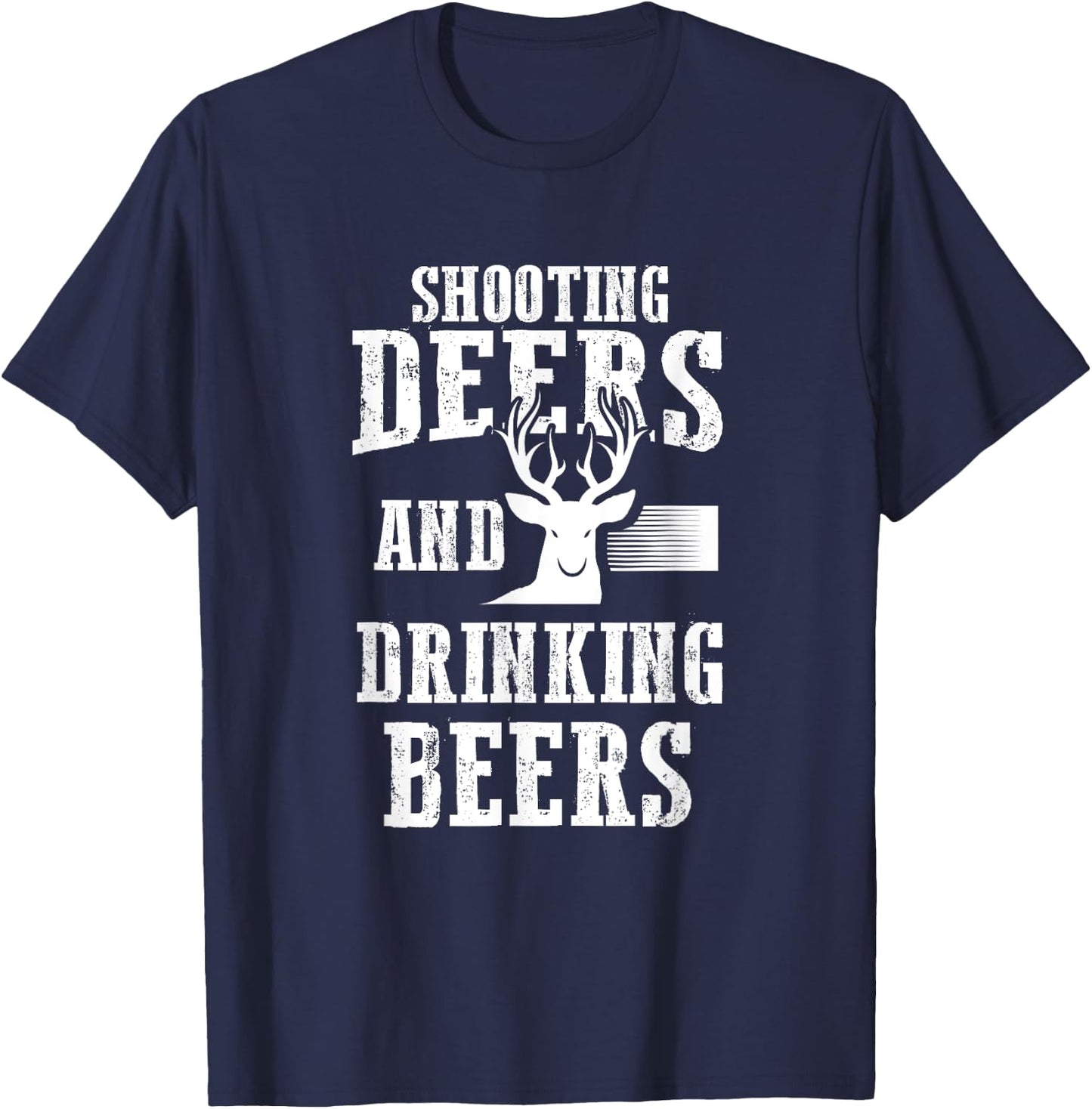 Beer Deer Shirt Shooting Deers And Drinking Beers Hunter T-Shirt - T-Shirt | Navy