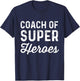 Coach Of Super Heroes | Funny Fitness Trainer Movie Shirt T-Shirt - T-Shirt | Navy