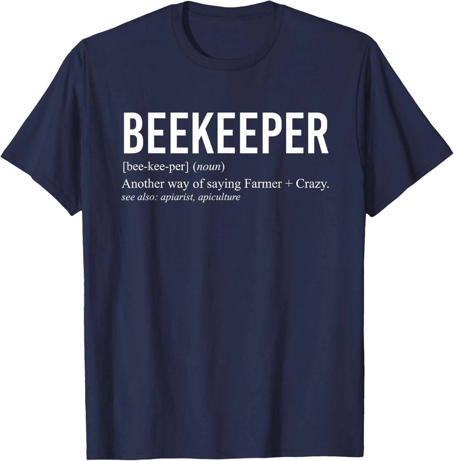 Beekeeper Gifts Beekeeper Definition Apiculture - Adults, Casual Wear Lovers - Black - Short Sleeve - Small T-Shirt - T-Shirt | Navy