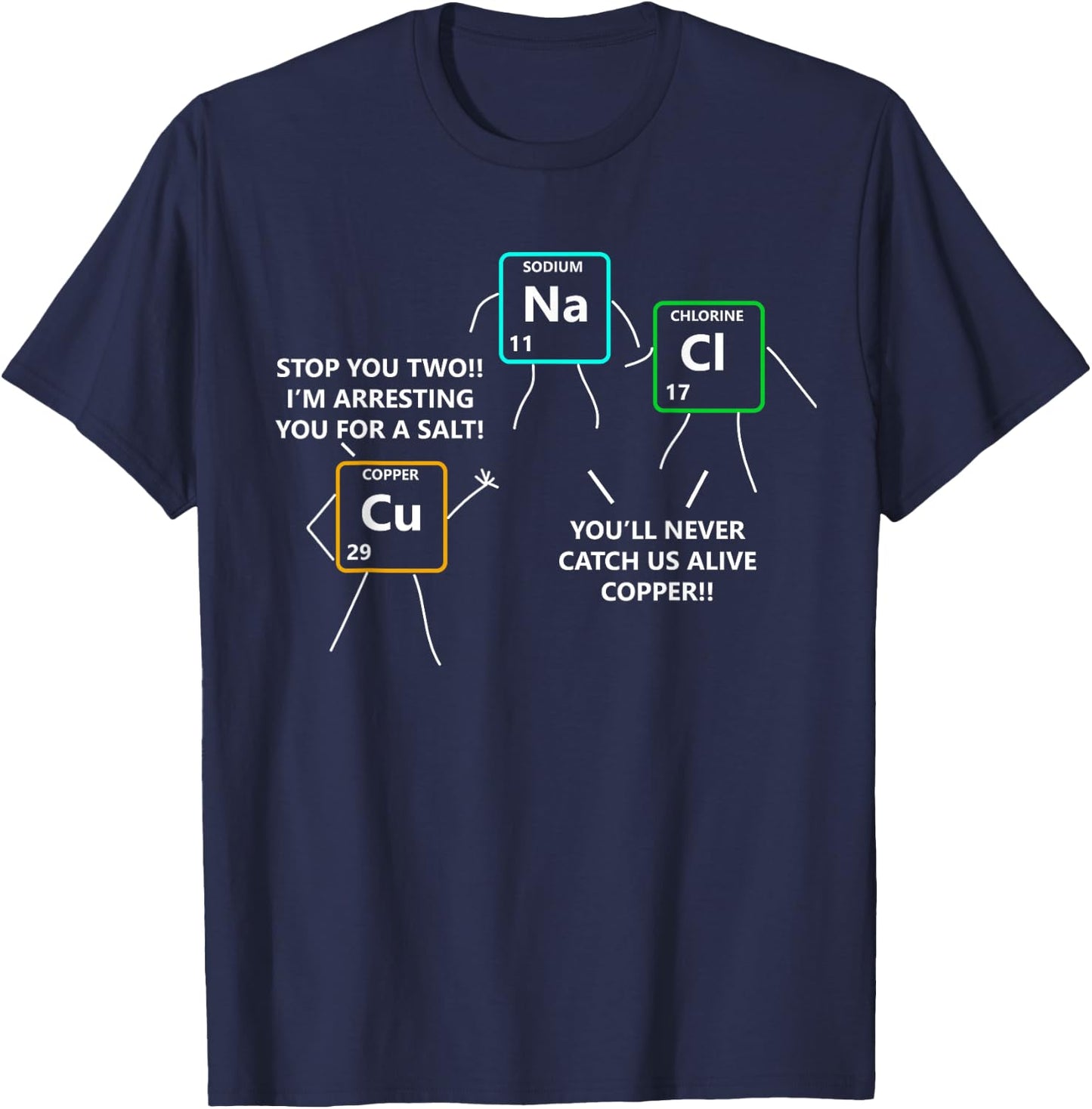 Salt and Copper Periodic Table Police Pun Chemistry T Shirt T-Shirt - T-Shirt | Navy