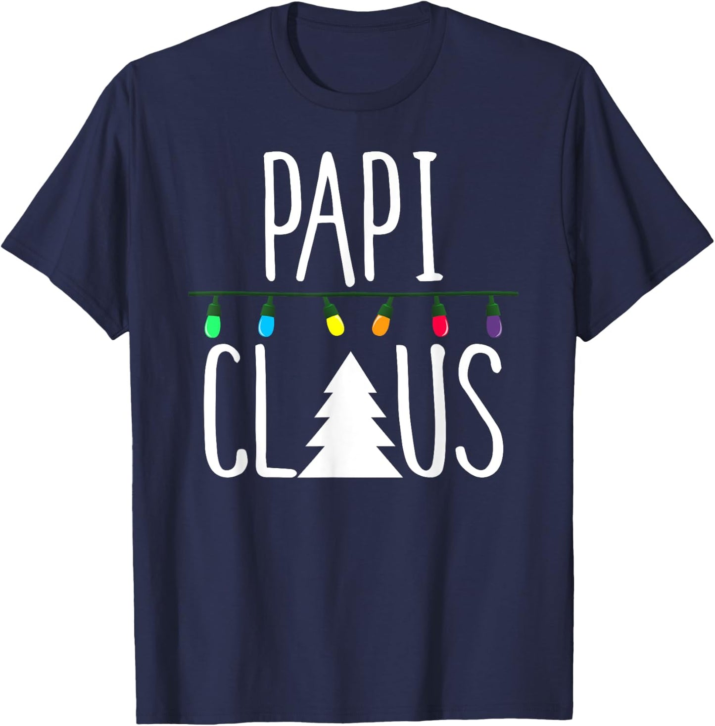 Papi Claus Shirt Christmas Lights Shirt T-Shirt - T-Shirt | Navy