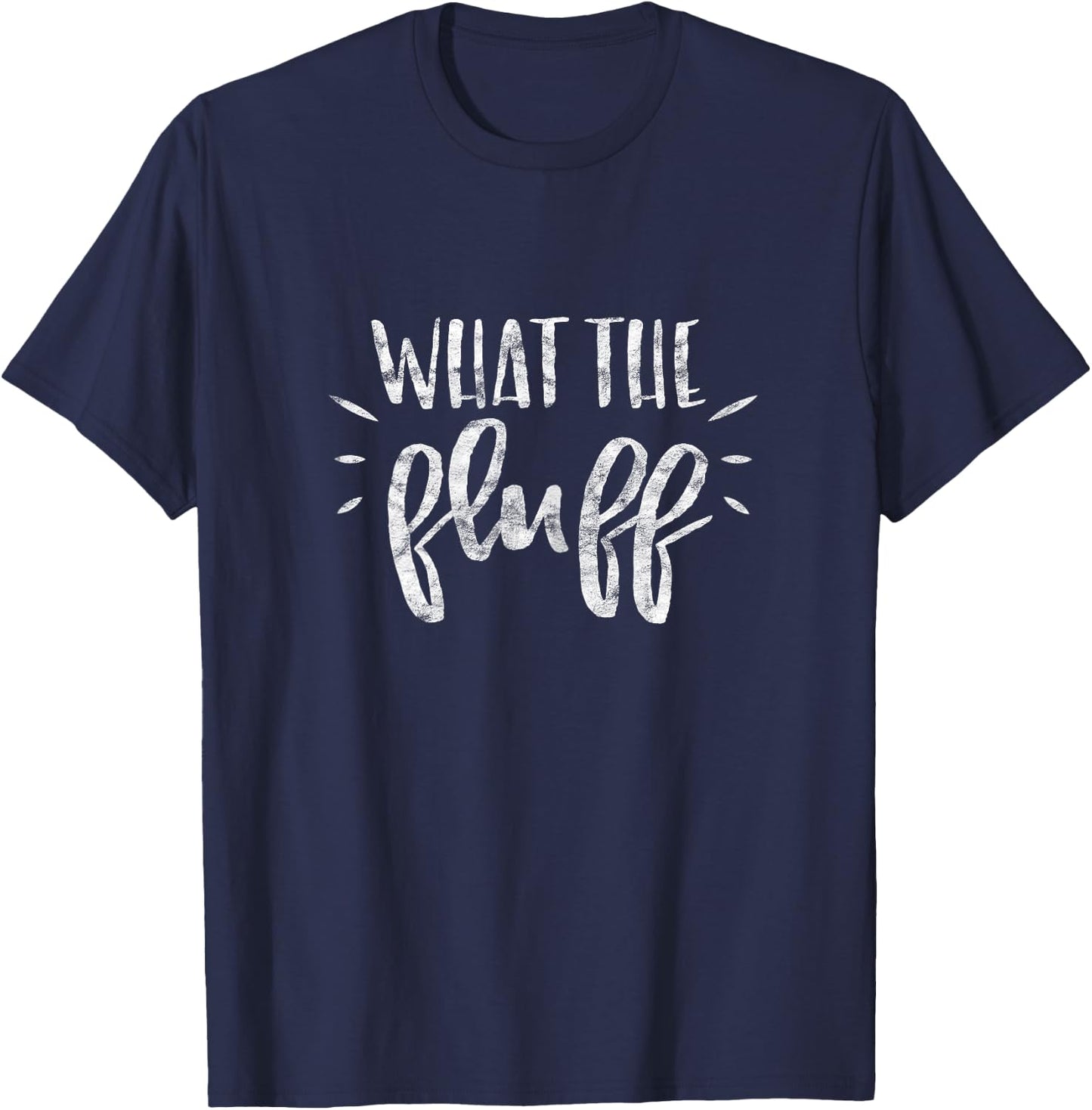 What The Fluff - Strong Women Dog T-Shirt - T-Shirt | Navy