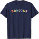 French Bonjour Gift , souvenir , women, kids T-Shirt - T-Shirt | Navy