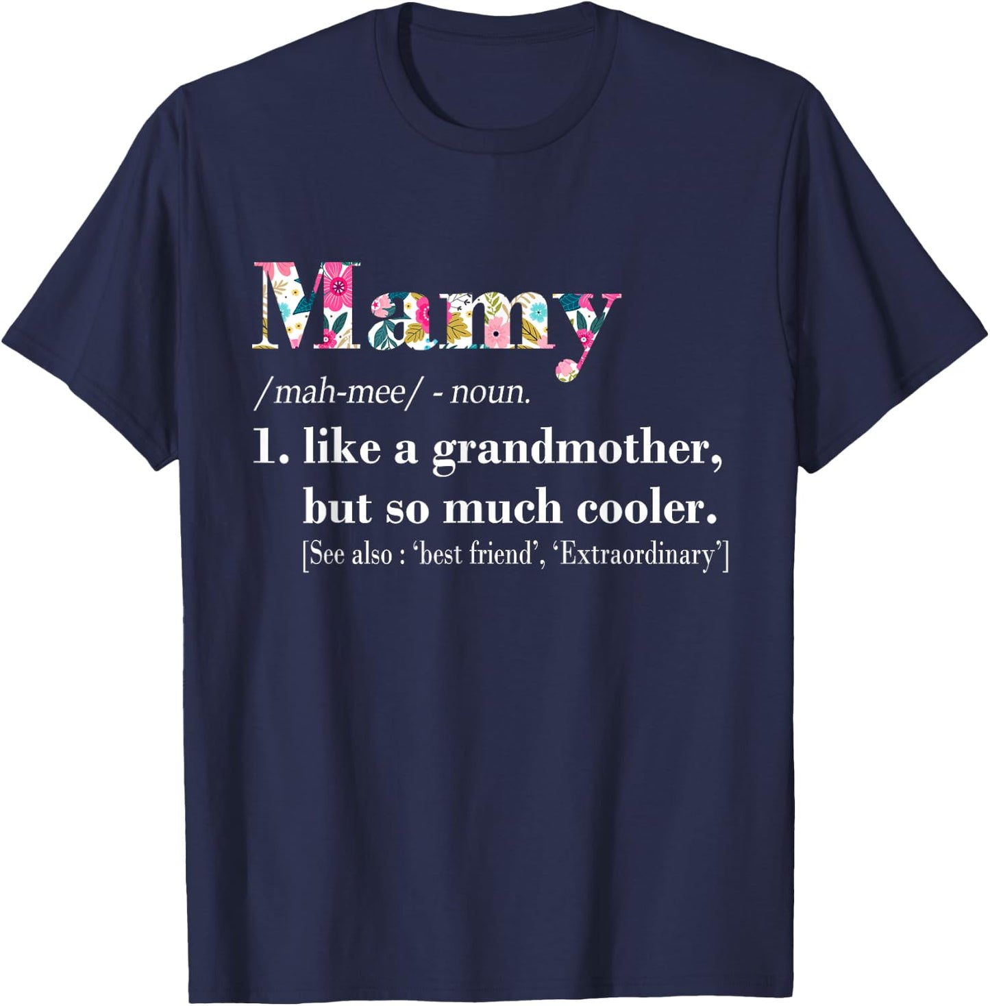 Mamy Like Grandmother but So Much Cooler T-Shirt - T-Shirt | Navy