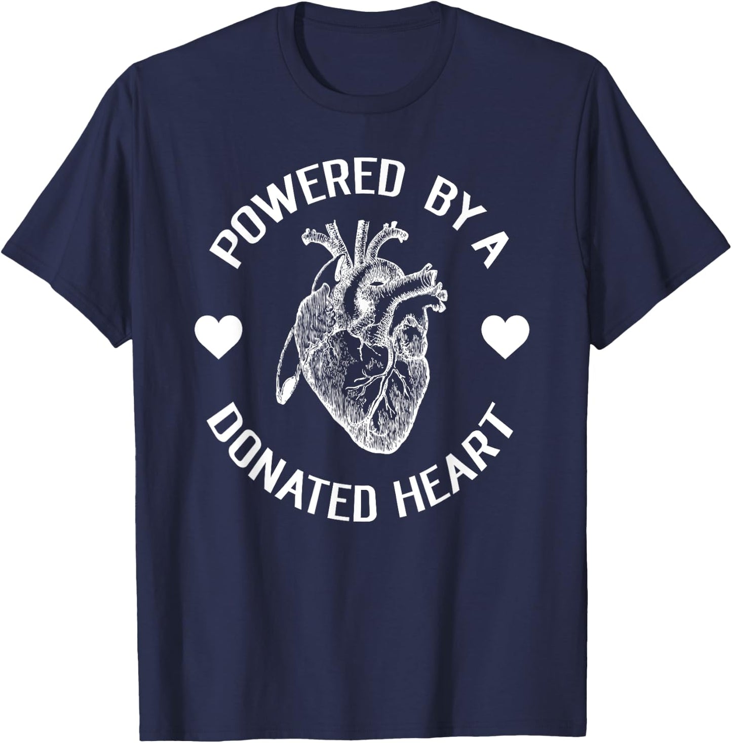 Powered By A Donated Heart Recipient T-Shirt - T-Shirt | Navy