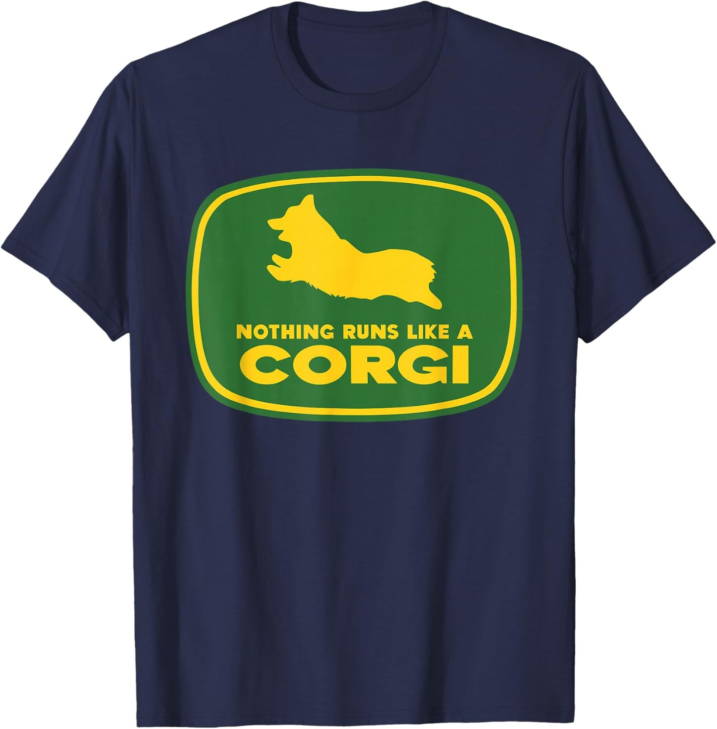 Nothing Runs Like A Corgi Shirt - Funny Farmer Dog Owner T-Shirt - T-Shirt | Navy