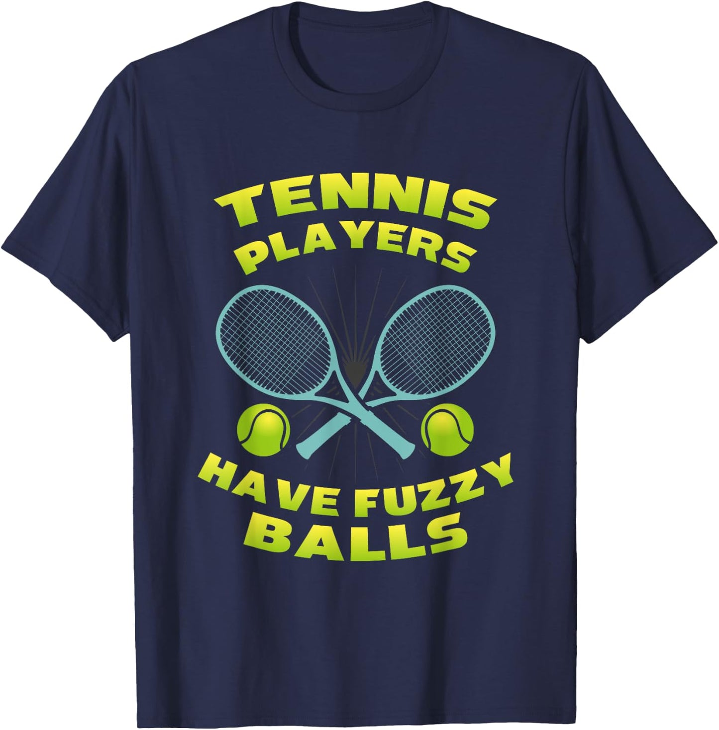 Fuzzy Balls Tennis Lover Tennis Player Gifts T-Shirt - T-Shirt | Navy