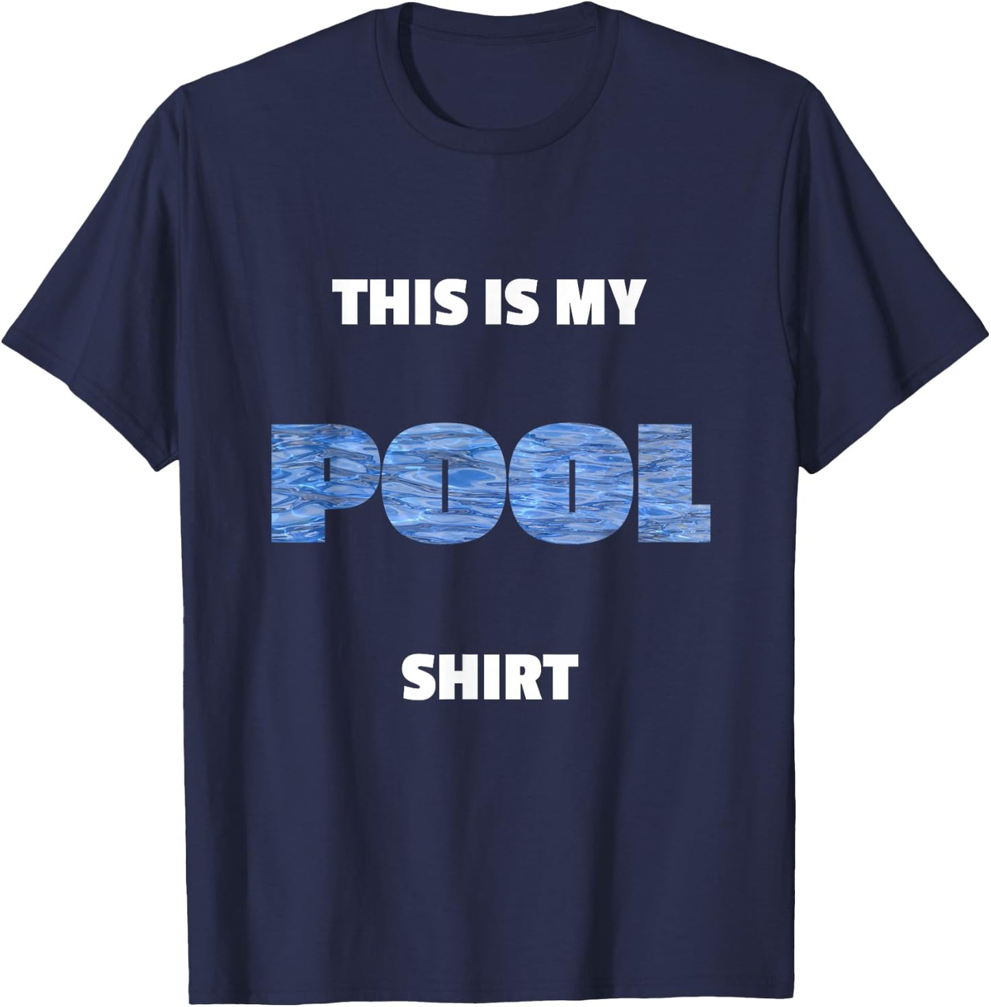 POOL My Pool Shirt for Swimming Pool Maintenance Fans Gift T-Shirt - T-Shirt | Navy