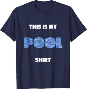 POOL My Pool Shirt for Swimming Pool Maintenance Fans Gift T-Shirt - T-Shirt | Navy