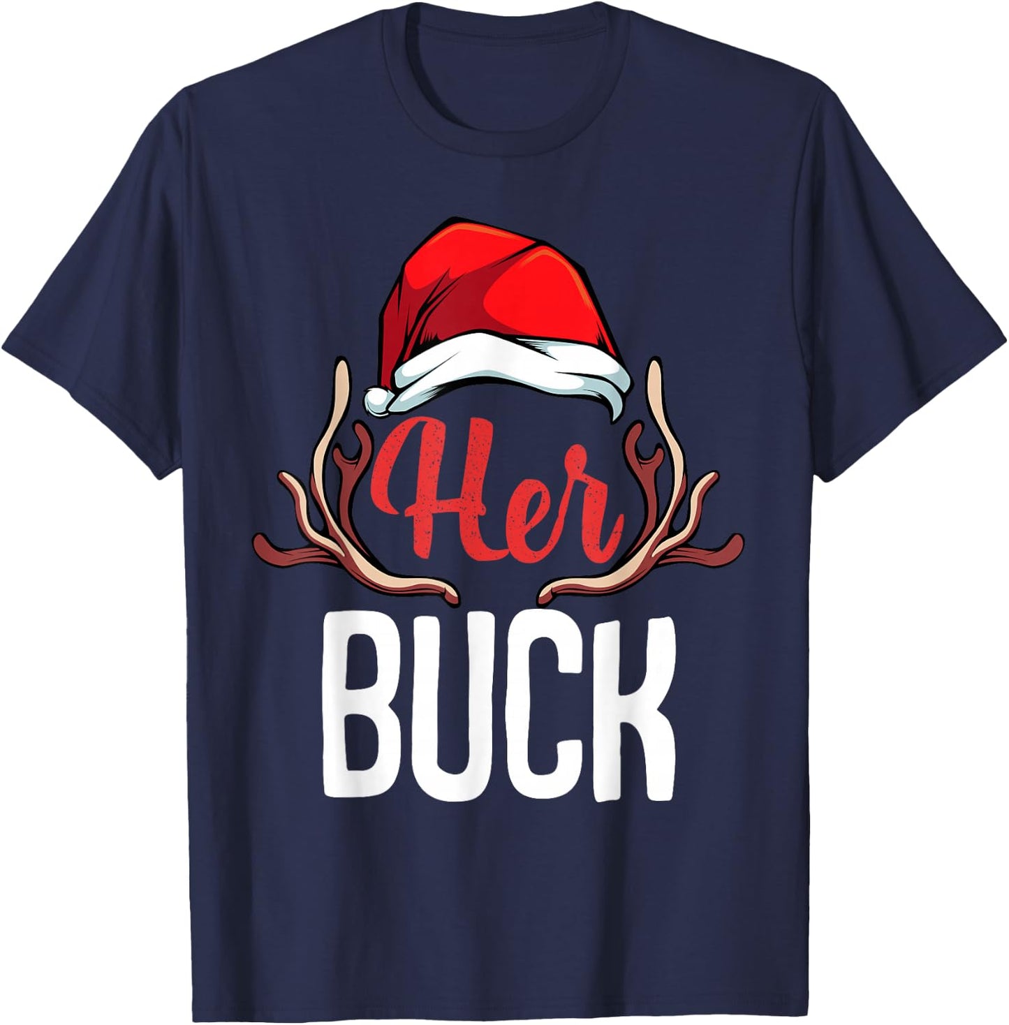 Her Buck His Doe Couples Matching Merry Christmas Saying T-Shirt - T-Shirt | Navy
