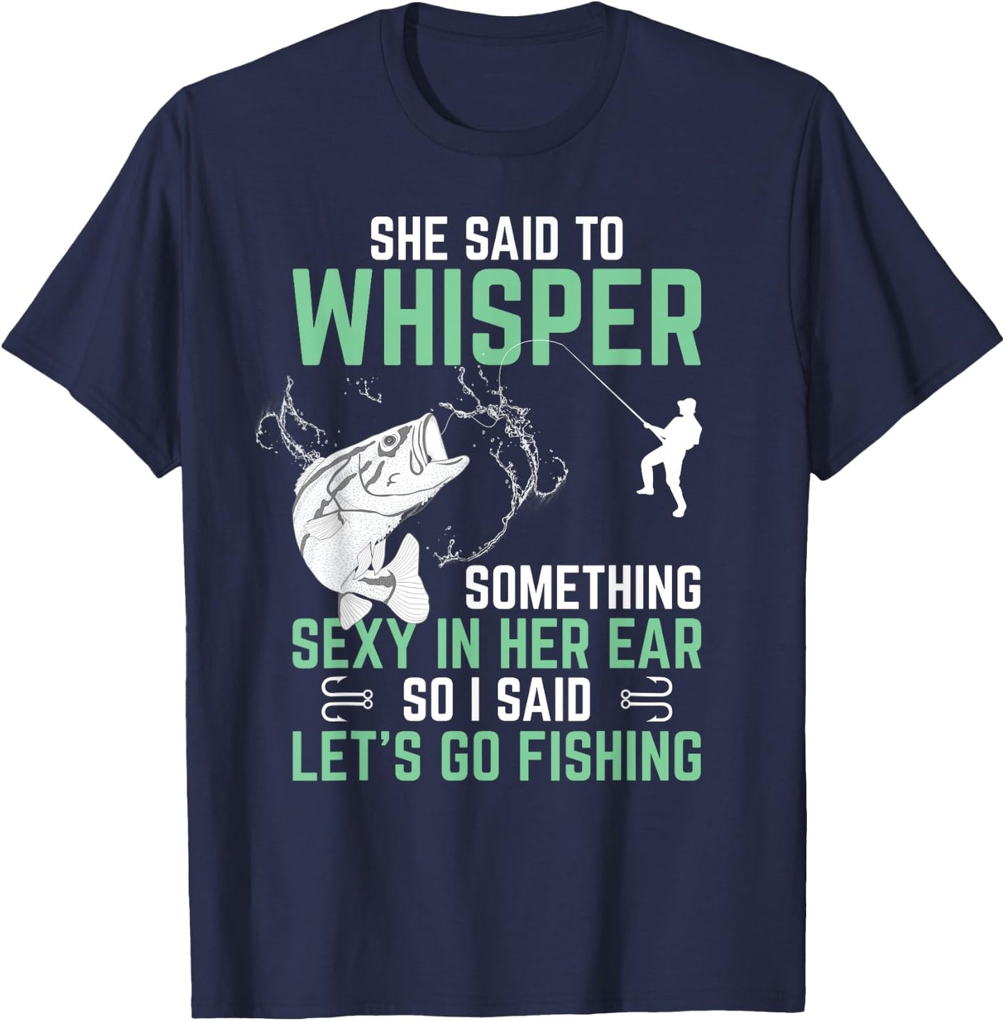 Funny Fishing Gift With Saying Fisherman Adult Humor T-Shirt - T-Shirt | Navy