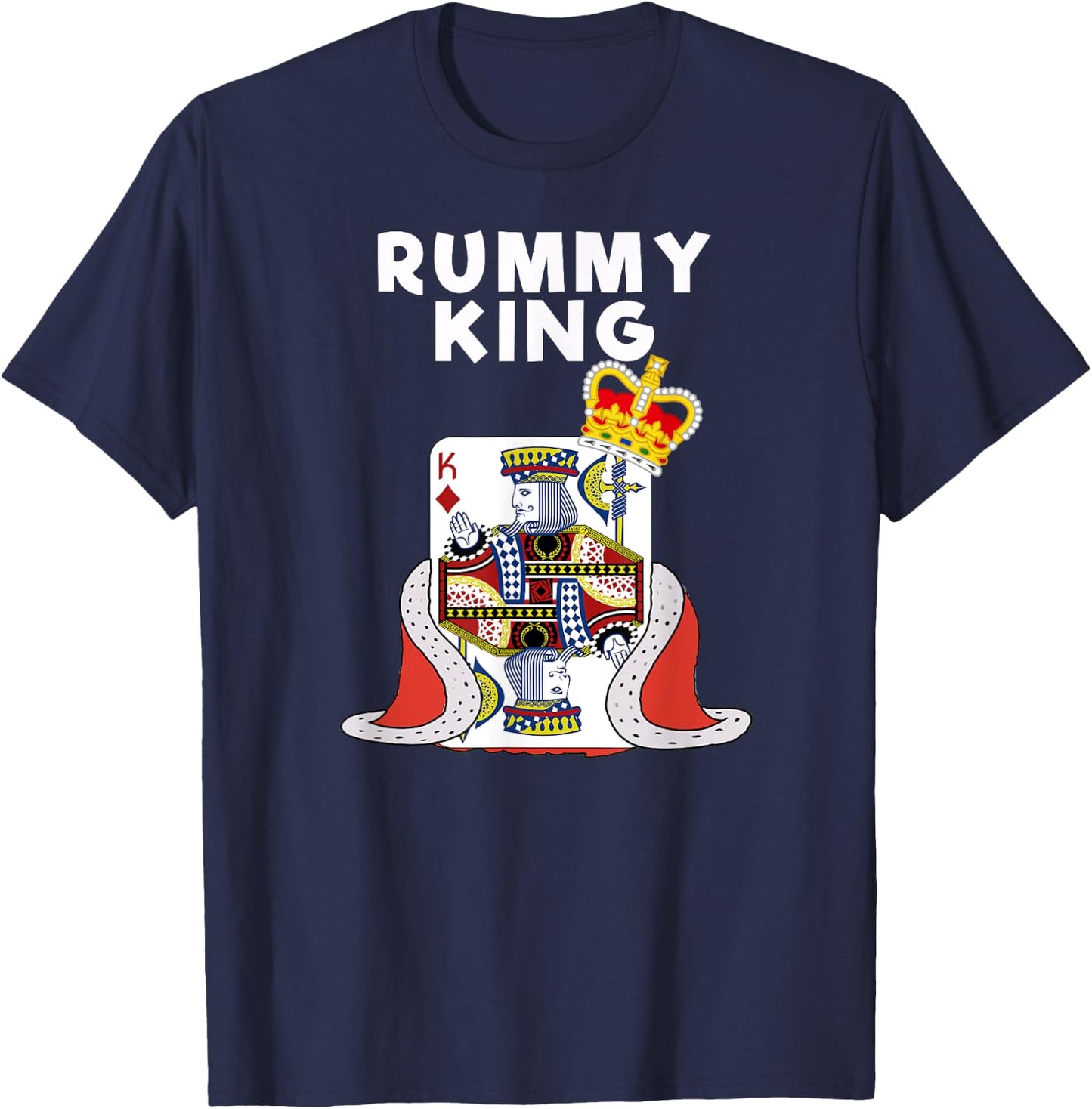 Rummy - Funny Rummy Card Game King T-Shirt - T-Shirt | Navy