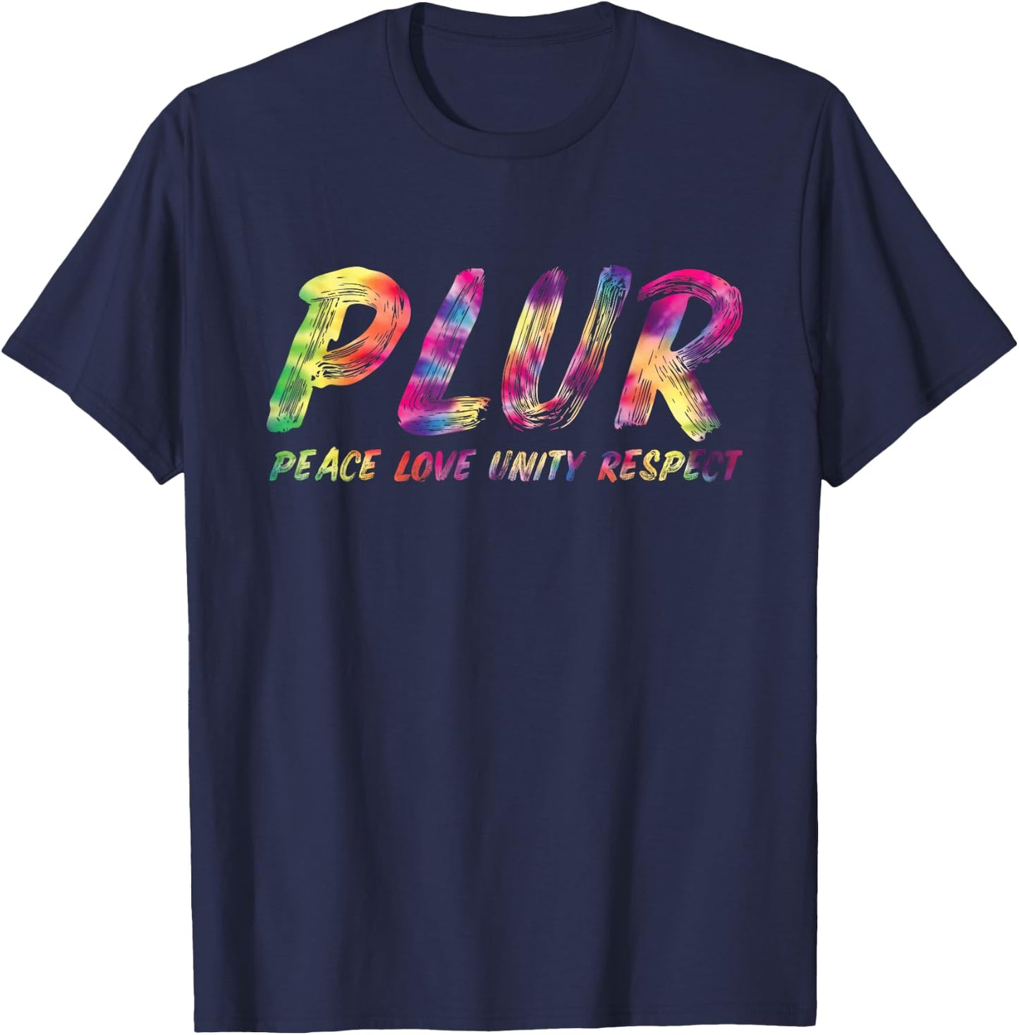 Peace, Love, Unity, Respect, PLUR, Rave, Music Festival T-Shirt - T-Shirt | Navy