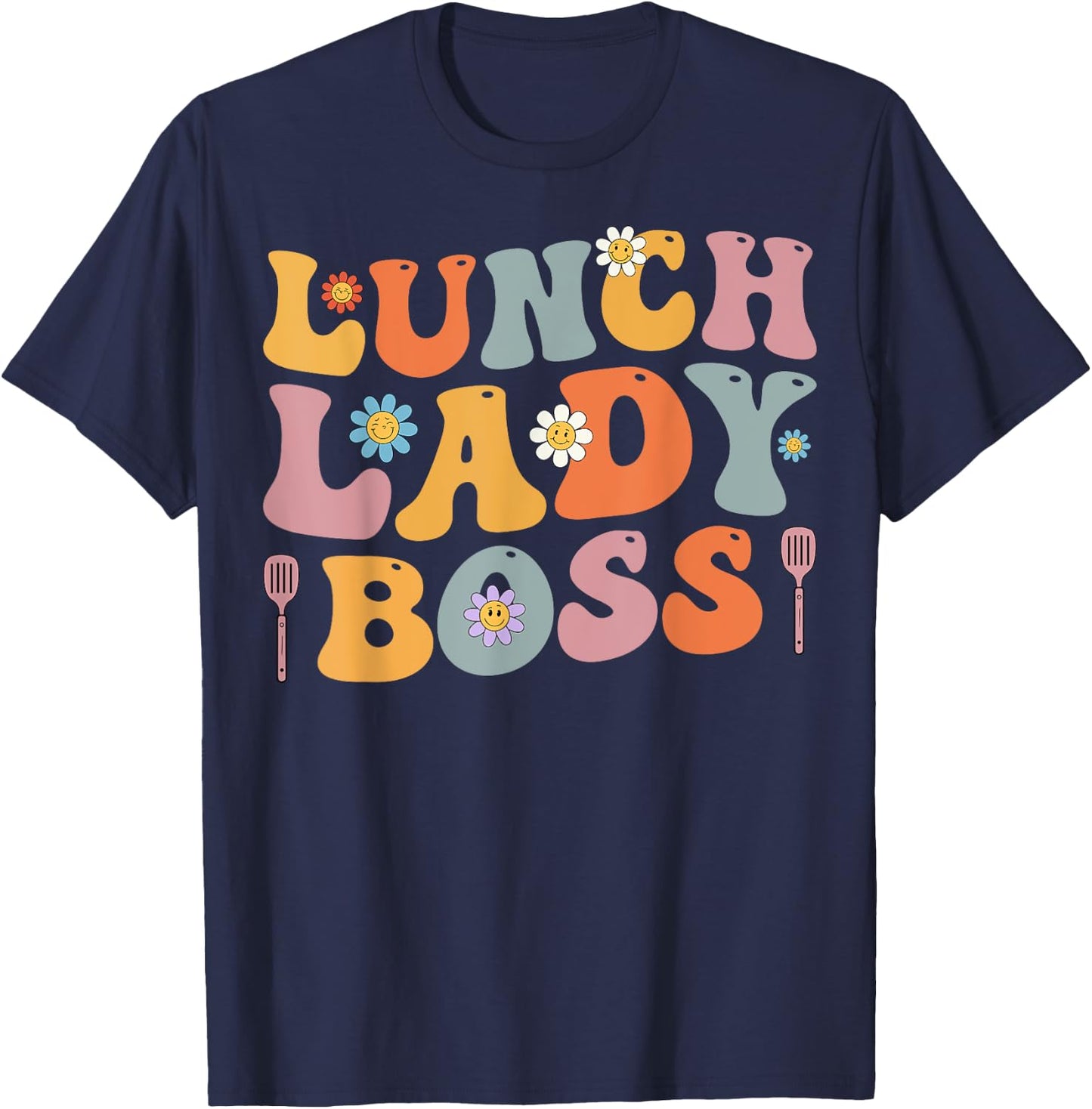 Lunch Lady Boss School Cafeteria Worker Food Servers Women T-Shirt - T-Shirt | Navy