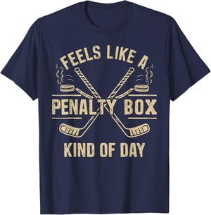 Feels Like a Penalty Box Kind of Day Funny Hockey Ice Player T-Shirt - T-Shirt | Navy