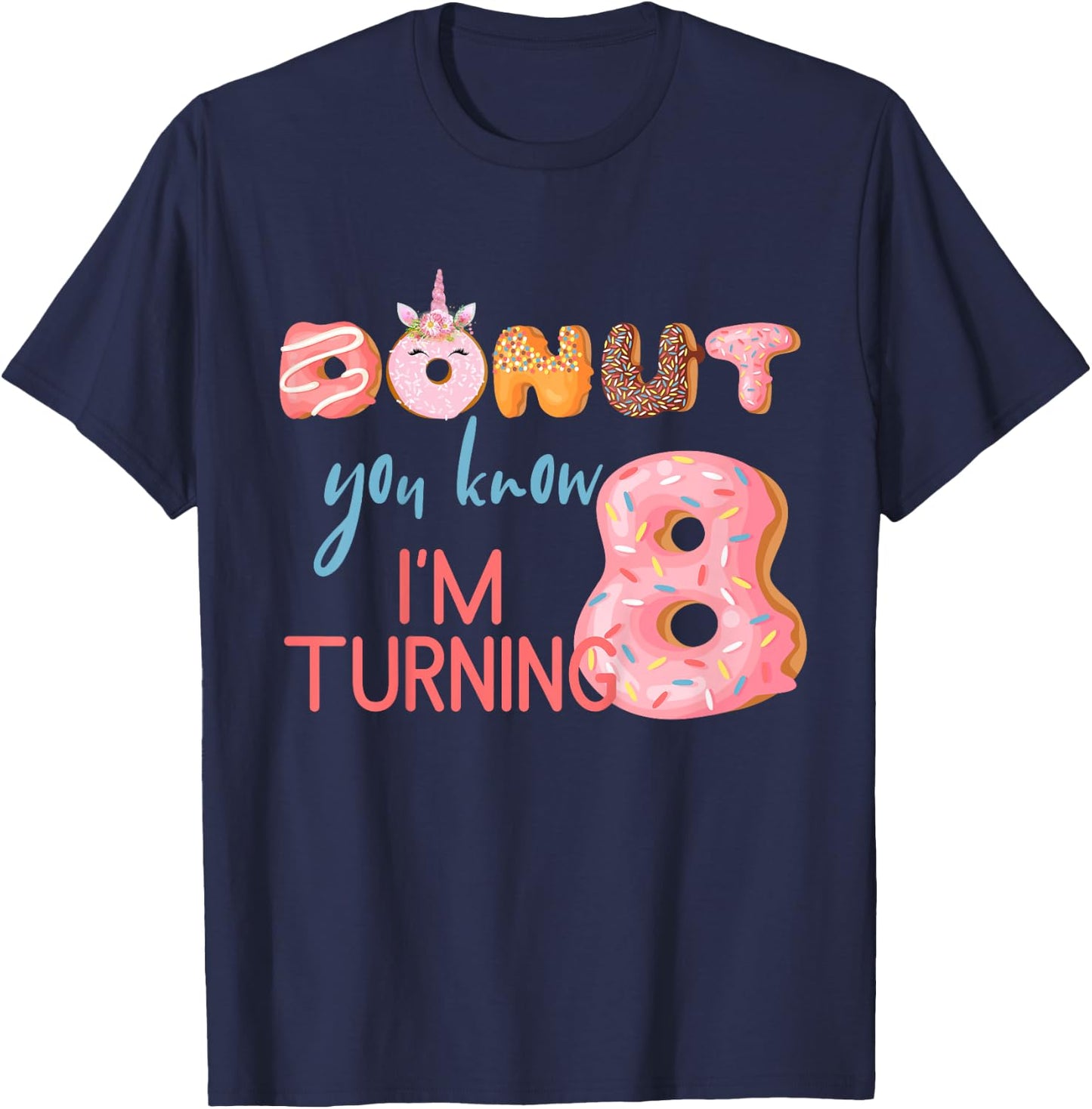 8th Birthday 8 Eight Unicorn Donut Birthday Shirt T-Shirt - T-Shirt | Navy