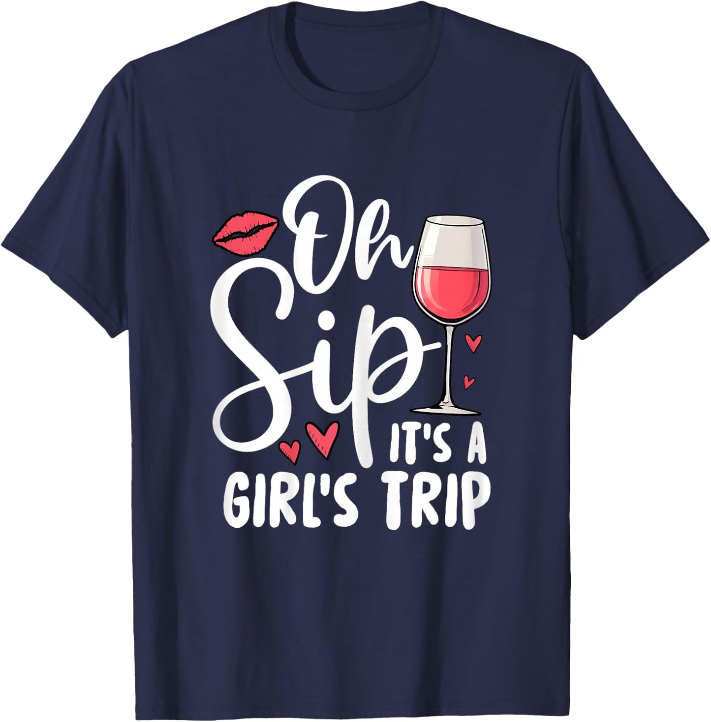 Oh Sip It's A Girls Trip Travel Holiday T-Shirt - T-Shirt | Navy